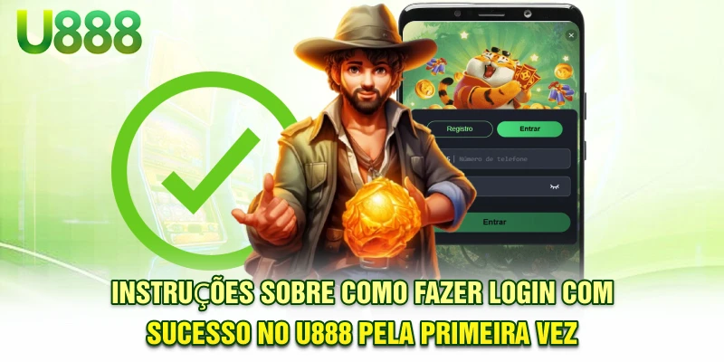 Instruções sobre como fazer login com sucesso no U888 pela primeira vez