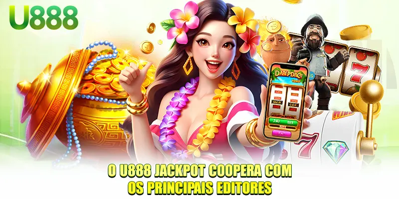 O U888 Jackpot coopera com os principais editores