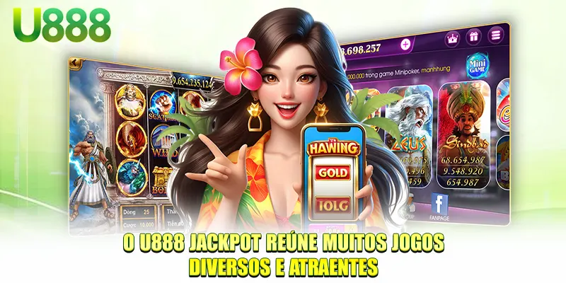 O U888 Jackpot reúne muitos jogos diversos e atraentes